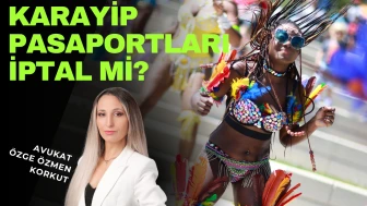Karayip pasaportları iptal mi?