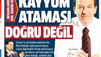 Kayyum ataması doğru değil