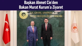Başkan Ahmet Cin Bakan Kurum'u Ziyaret Etti