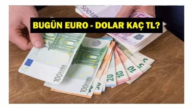 Dolar Kaç TL Oldu, Euro Ne Kadar?