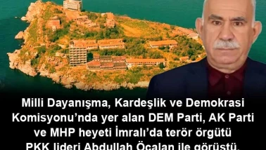 Milli Dayanışma, Kardeşlik ve Demokrasi Komisyonu İmralı'da!