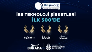 İBB'nin Teknoloji İştirakleri Bilişim 500 Listesinde