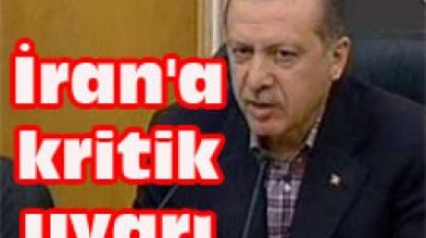 Başbakan'dan İran'a kritik uyarı