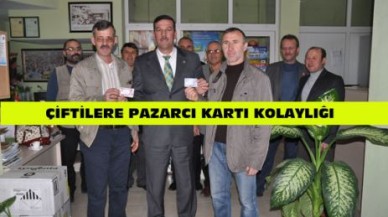 ÇİFTİLERE PAZARCI KARTI KOLAYLIĞI