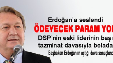 'Haciz geliyor ve param yok'