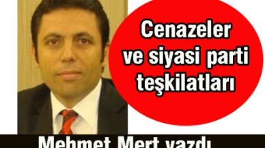 Cenazeler ve siyasi parti teşkilatları
