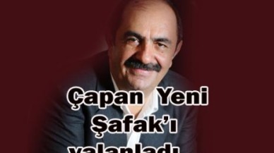 Çapan: asılsız, mesnetsiz haber