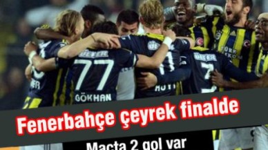 Fenerbahçe çeyrek finalde