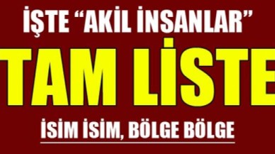 İşte akil insanların tam listesi