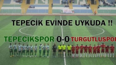 TEPECİK EVİNDE 0-0 BERABER