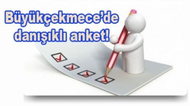 Büyükçekmece’de danışıklı anket!
