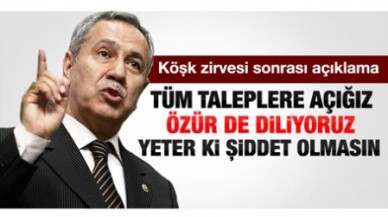 ARINÇ ÖZÜR DİLEDİ