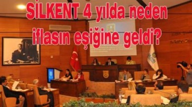 SİLKENT 4 yılda neden iflasın eşiğine geldi?
