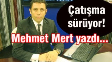 Çatışma sürüyor!