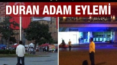 'Duran adam eylemi' başladı...!