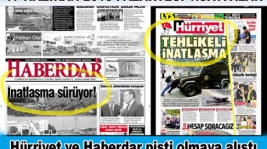 Hürriyet ve Haberdar pişti olmaya alıştı