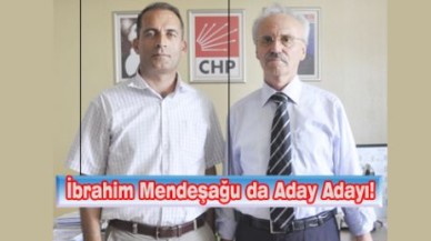 İbrahim Mendeşağu  Aday Adayı!