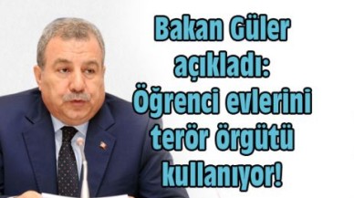 'Öğrenci evlerini terör örgütü kullanıyor!'