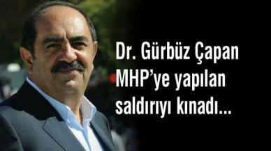 Çapan Saldırıyı kınadı...