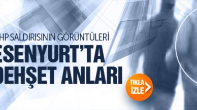 MHP'ye yönelik Esenyurt saldırısının yeni görüntüleri ortaya çıktı.