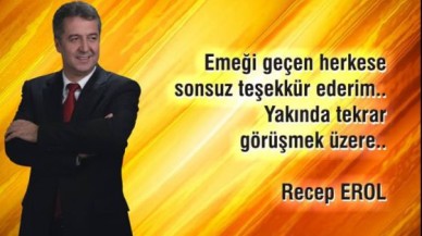 Recep Erol ne yapacak?