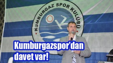 Kumburgazspor’dan davet var!