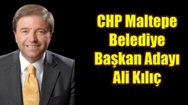 Maltepe’nin adayı Ali Kılıç