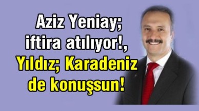 Yeniay; iftira atılıyor!