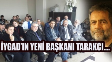 İYGAD’ın yeni başkanı Ali Tarakcı