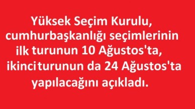 Cumhurbaşkanlığı seçim tarihi açıklandı