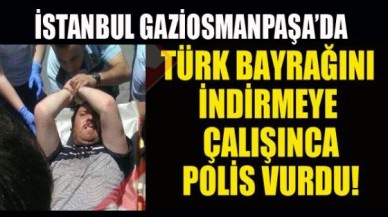 İstanbul'da Türk Bayrağını İndiren Kişi Vuruldu