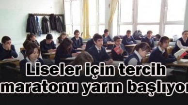 Liseler için tercih maratonu yarın başlıyor