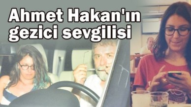 Ahmet Hakan'ın gezici sevgilisi