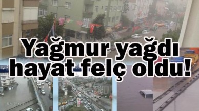 Yağmur yağdı hayat felç oldu!