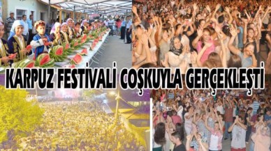 KARPUZ FESTİVALİ COŞKUYLA GERÇEKLEŞTİ
