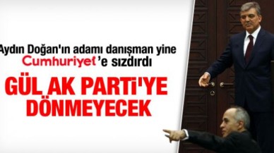 Cumhuriyet: Abdullah Gül siyasete dönmeyecek