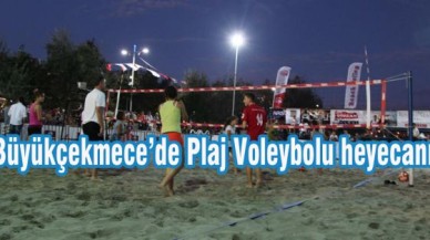 Büyükçekmece’de Plaj Voleybolu heyecanı