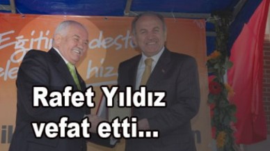 Rafet Yıldız vefat etti.