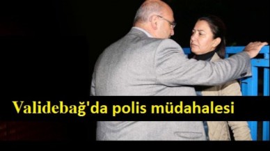 Validebağ'da polis müdahalesi