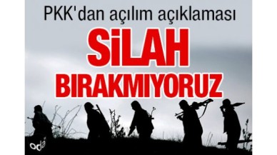 PKK'dan açılım açıklaması: Silah bırakmıyoruz