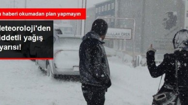 Meteoroloji'den Şiddetli Yağış Uyarısı