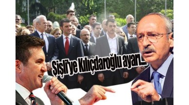 Şişli'ye Kılıçdaroğlu ayarı....
