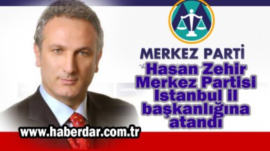 Hasan Zehir Merkez Partisi il başkanlığına atandı