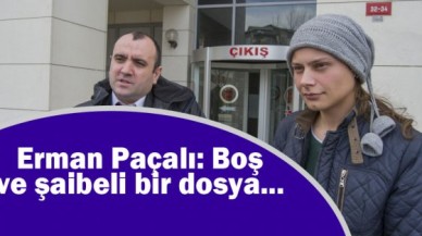 Paçalı: Boş ve şaibeli bir dosyayla yargılanıyorum!