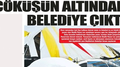 ÇÖKÜŞÜN ALTINDAN BELEDİYE ÇIKTI