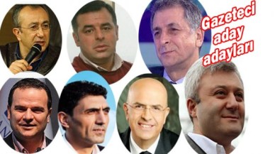İşte gazeteci aday adayları