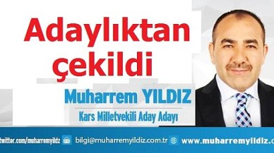 Muharrem Yıldız adaylıktan çekildi