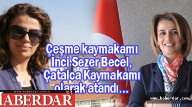 Çatalcaya kadın kaymakam