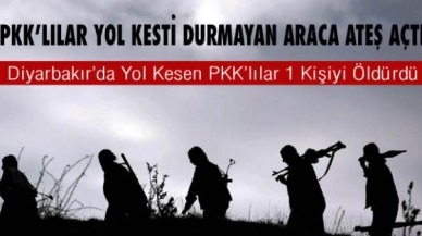 Diyarbakırda Yol Kesen PKKlılar 1 Kişiyi Öldürdü