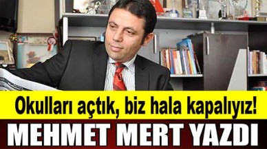 okulları açıyoruz açmasına da birazda beyinlerimizi açsak.